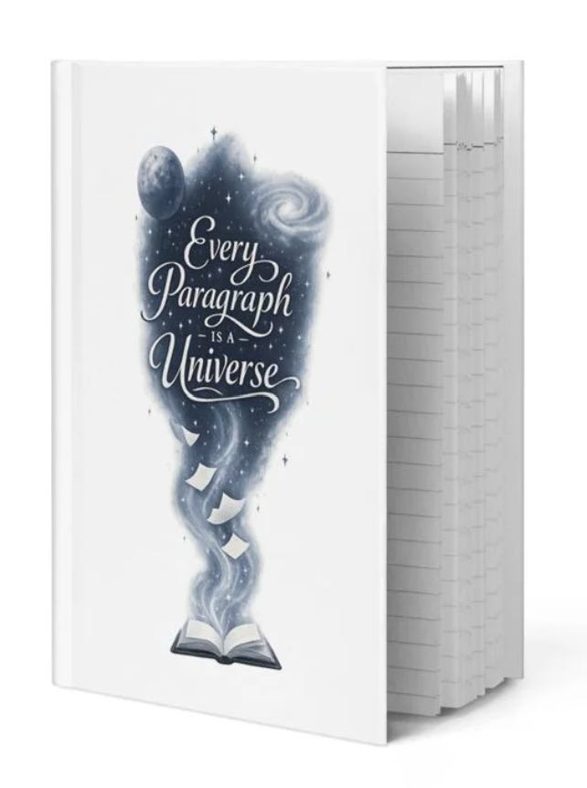 Every Paragraph Is a Universe hardcover journal.
